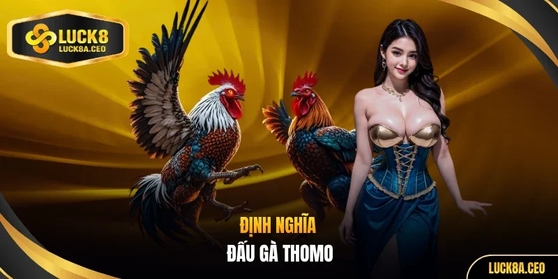 Định nghĩa đầu gà Thomo